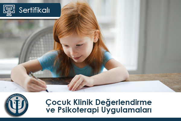 Çocuk Klinik Değerlendirme ve Psikoterapi Uygulamaları Eğitimi